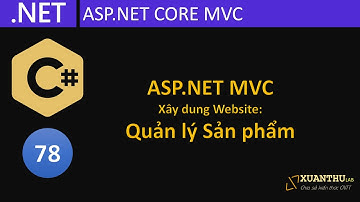 CS78  (Lập trình ASP.NET MVC 11)  Xây dựng model và các trang quản lý sản phẩm - website asp.net