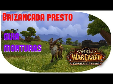 World of Warcraft | Guía Monturas | Brizancada presto