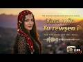 Yara Min Tu Rewşenî New Official Stran Kurdi Cover By Dengê Çiya 2026 Kürtçe Düğün Şarkısı 
