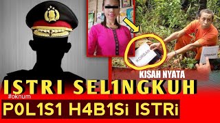 Kisah Nyata‼️Sang Istri Selingkuh, Oknum P0l1s1 H4b1s1 Dengan Cara K3ji