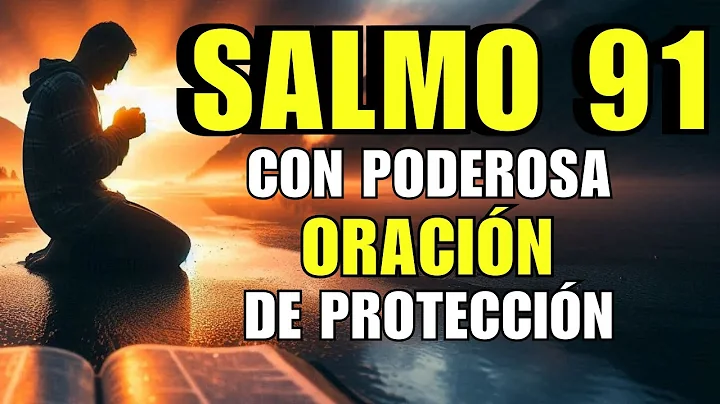 SALMO 91 - EL SALMO MS PODEROSO DE PROTECCIN NI PL...