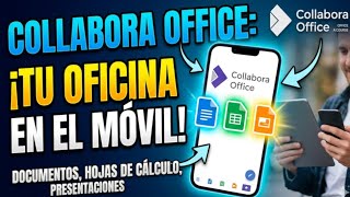 Suite ofimática para móvil | Collabora Office