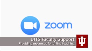 UITS Faculty Support: Providing resources for online teaching