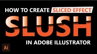 How to Create Sliced Text Effect in Illustrator - Cut Out Text in 2 Minutes - Illustrator Tutorial