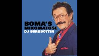 Boma's Mixomatose | DJ Bergbottin