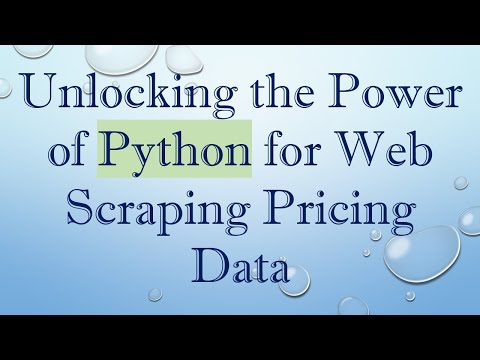 Unlocking the Power of Python for Web Scraping Pricing Data