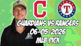 Cleveland Guardians vs Texas Rangers 6/5/26 MLB Pick & Prediction | MLB Betting Tips