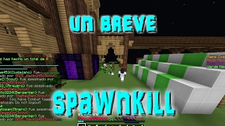 UN NEXO MAS UN POCO DE SPAWNKILL | DESTRUYE EL NEXUS | MINECRAFT