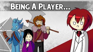 What Its Like Being A Player... (D&D)