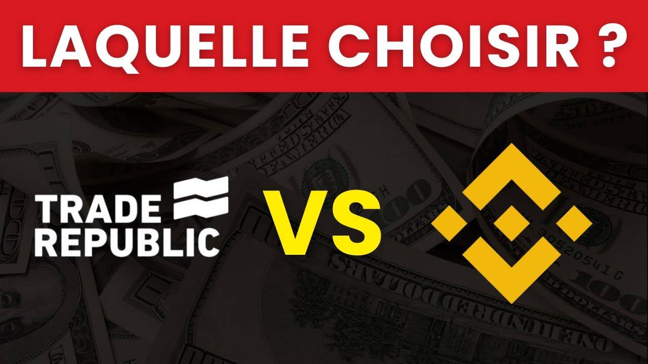 TRADE REPUBLIC VS BINANCE | La Meilleure Plateforme Trading Investissement  Crypto ? Comparatif, Avis