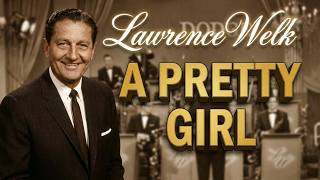 Lawrence Welk Show - A Pretty Girl from May 27 61