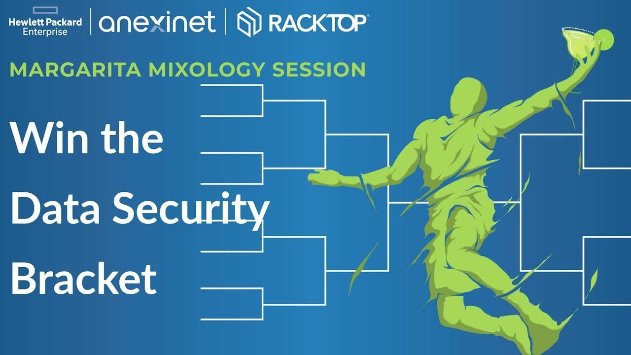 [Virtual Event] Win the Data Security Bracket with HPE, Anexinet & RackTop!