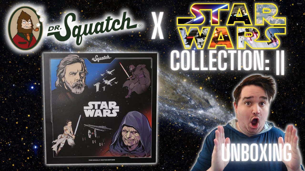 Dr. Squatch Star Wars Collection 2 @knittah75 @drsquatch #unboxingmand