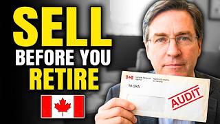 Sell These 5 Things Before You Retire — Or the CRA Will Tax Everything