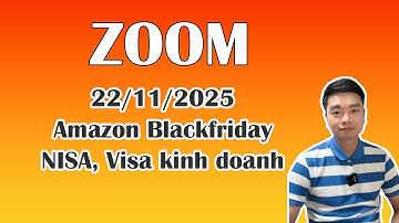 Amazon Japan - Giao lưu Zoom tổng hợp: Amazon Black Friday, Nisa, Visa kinh doanh