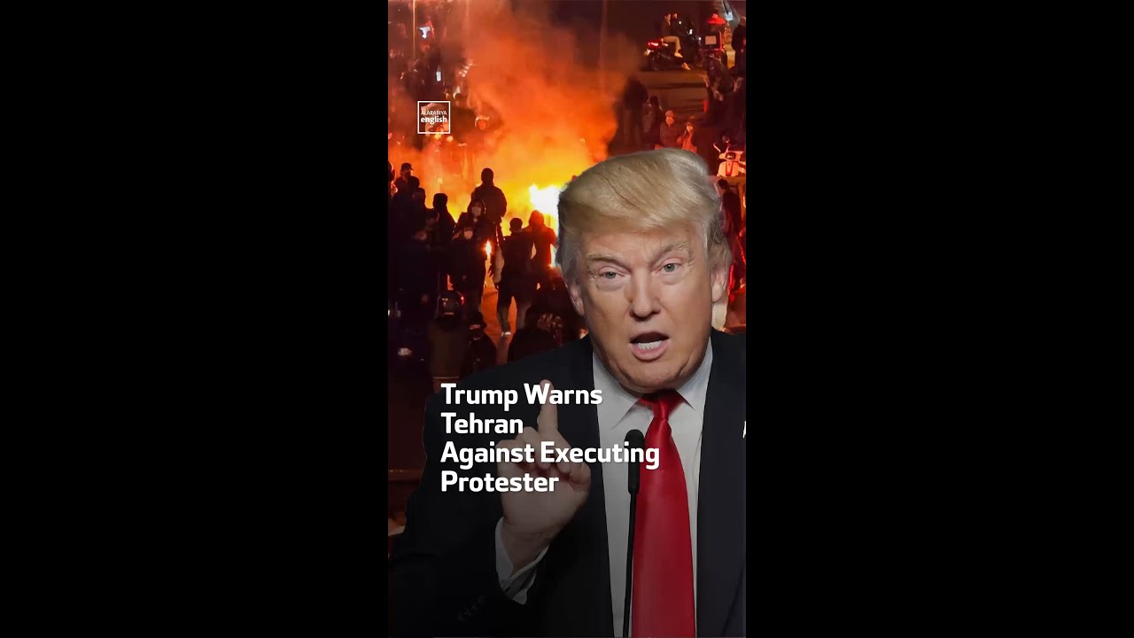 Trump Warns Tehran Against Executing Protester