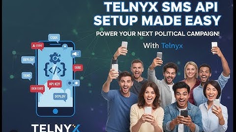 Telnyx SMS API Setup Made Easy – Power Your Next Political Campaign!