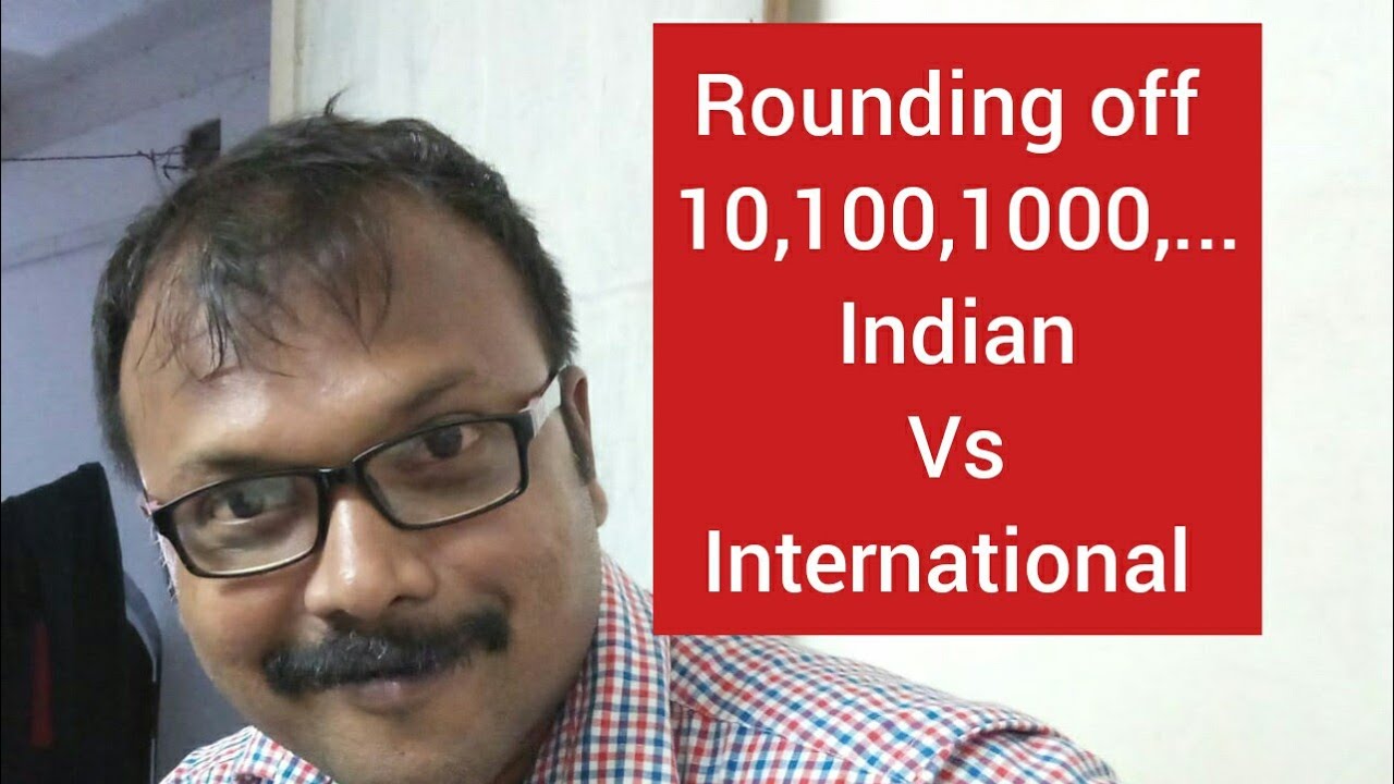 Rounding off Numbers.#Number system Indian Vs International. - YouTube
