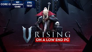 V Rising gameplay on Low End PC | NO Graphics Card | i3