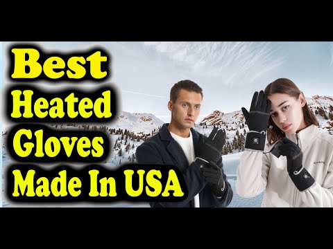 Best Heated Gloves