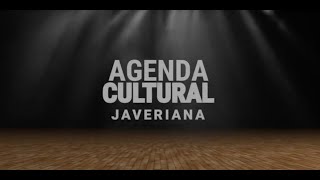 Agenda Cultural Javeriana Marzo 2021