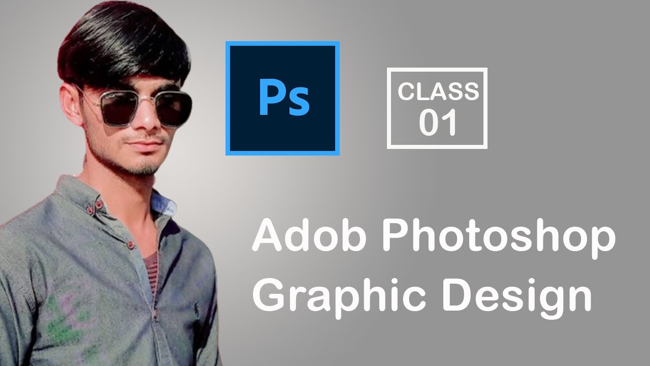Graphic design Adob photoshop Class 1 - YouTube