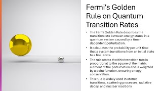 Fermi's Golden Rule on Quantum Transition Rates (Notes included)