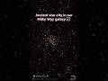 Ancient star city in Milky Way galaxy 🌌