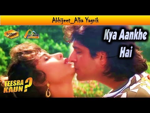 Kya Aankhe Hai