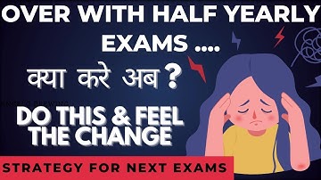 Over with Half Yearly exams ? | What to do Now | ISC | Class 12 | ICSE | Class 10 | Yash Maheshwari