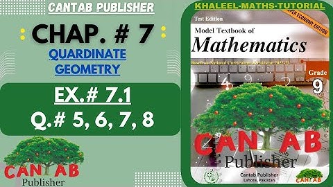 Math Grade 9 Chapter 7 | CANTAB Publisher | Exercise 7.1 | Qus# 5 to 8 | NCP-2024 | NBF |Sir Khaleel