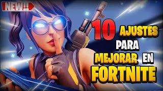 10 AJUSTES PARA MEJORAR EN FORTNITE