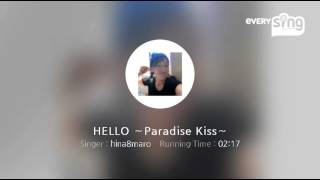 [everysing] HELLO ～Paradise Kiss～