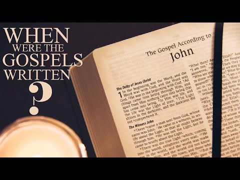 वीडियो: प्रत्येक सुसमाचार कब लिखा गया था?