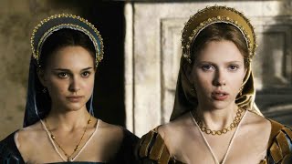 ملخص فيلمين عن قصة حقيقية للملكة اليزابيث الأولى The Other Boleyn Girl _ Elizabeth