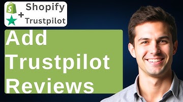 How To Add Trustpilot Reviews To Shopify [2025 Guide]