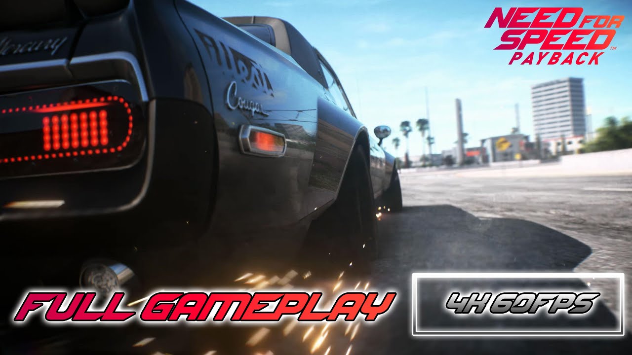 Need For Speed™ Payback FULL GAMEPLAY NO COMMENTARY [4K 60FPS]