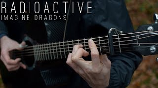 Video thumbnail of "Radioactive - Imagine Dragons - Fingerstyle Guitar Cover"