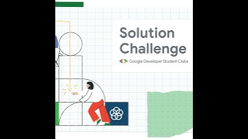 Solution Challenge 2023 – Google Developer Student Clubs (English)