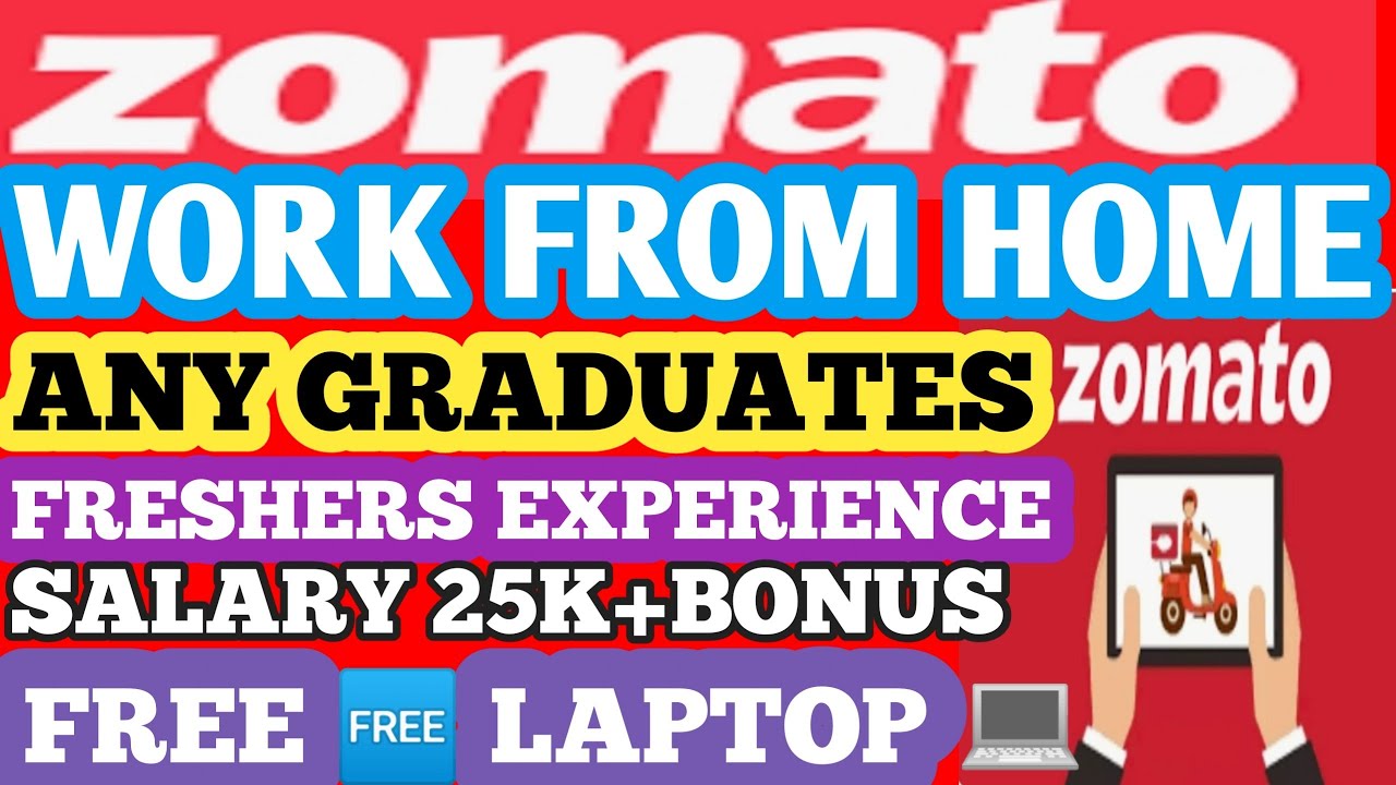 ZOMATO WORK FROM HOME JOBS ONLINE WORK AT HOME NO SKILL REQUIRED zomato-work-from-home-jobs-online-work-at-home-no-skill-required
