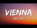 Billy Joel - Vienna (Lyrics)