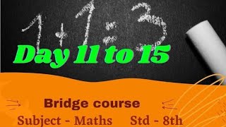 Bridge Course  Standard  8th  Subject  Maths  Day 11 12 13 U0026 14