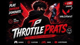 🔴 VALORANT LIVE DAY 2 | Still Learning 😂 | Road To Rank Up | ThrottlePrats