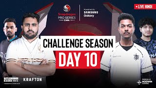 [Hindi] BGMI Challenge Season Day 10 | Snapdragon Pro Series Powered by Samsung Galaxy