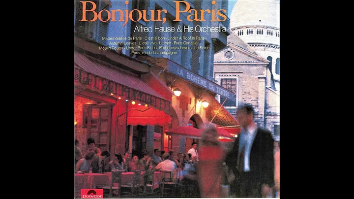 Alfred Hause - Bonjour, Paris