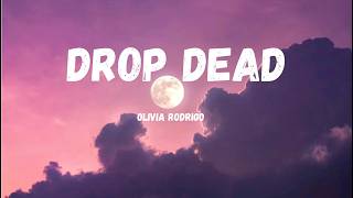 🔥 Drop Dead - Olivia Rodrigo (Clean Version & Lyrics) OFFICIAL