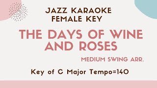 The days of wine and roses - The higher female key - Jazz Sing along instrumental KARAOKE BGM