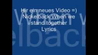 Nickelback When we stand together Lyrics chords