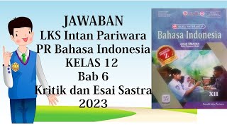 Kunci Jawaban Bahasa Indonesia LKS PT Intan Pariwara kelas 12 Bab Kritik dan Esai Sastra