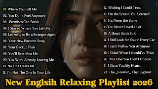 Relaxing Sad Songs | Emotional Heartbreak Playlist That Cuts Deep